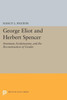 George Eliot and Herbert Spencer: Feminism, Evolutionism, and the Reconstruction of Gender