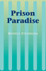 Prison Paradise