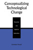 Conceptualizing Technological Change: Theoretical and Empirical Explorations
