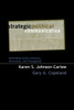 Strategic Political Communication: Rethinking Social Influence, Persuasion, and Propaganda