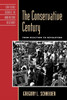Conservative Century: From Reaction to Revolution