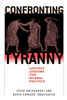 Confronting Tyranny: Ancient Lessons for Global Politics