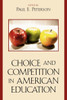 Choice and Competition in American Education