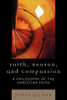 Faith, Reason, and Compassion: A Philosophy of the Christian Faith