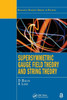 Supersymmetric Gauge Field Theory and String Theory