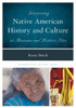 Interpreting Native American History and Culture at Museums and Historic Sites