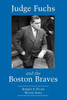 Judge Fuchs and the Boston Braves, 1923-1935