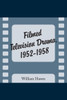 Filmed Television Drama, 1952-1958