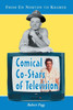 Comical Co-Stars of Television: From Ed Norton to Kramer