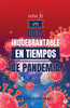 Una fe en Dios inquebrantable en tiempos de pandemia (Spanish Edition)