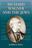 Richard Wagner and the Jews