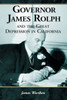 Governor James Rolph and the Great Depression in California
