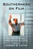 Southerners on Film: Essays on Hollywood Portrayals Since the 1970s