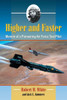 Higher and Faster: Memoir of a Pioneering Air Force Test Pilot