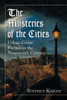 The Mysteries of the Cities: Urban Crime Fiction in the Nineteenth Century