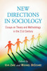 New Directions in Sociology: Essays on Theory and Methodology in the 21st Century