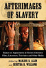 Afterimages of Slavery: Essays on Appearances in Recent American Films, Literature, Television and Other Media