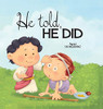 He Told, He Did