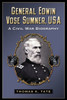General Edwin Vose Sumner, USA: A Civil War Biography