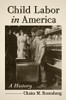 Child Labor in America: A History