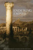 Enduring Empire: Ancient Lessons for Global Politics