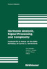 Harmonic Analysis, Signal Processing, and Complexity: Festschrift in Honor of the 60th Birthday of Carlos A. Berenstein
