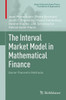 The Interval Market Model in Mathematical Finance: Game-Theoretic Methods