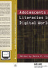 Adolescents and Literacies in a Digital World