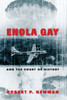 Enola Gay and the Court of History