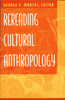 Rereading Cultural Anthropology