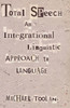 Total Speech: An Integrational Linguistic Approach to Language