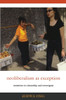 Neoliberalism as Exception: Mutations in Citizenship and Sovereignty