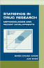 Statistics in Drug Research: Methodologies and Recent Developments