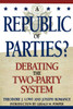 Republic of Parties?: Debating the Two-Party System