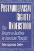 Postmodernism Rightly Understood: The Return to Realism in American Thought