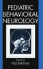 Pediatric Behavioral Neurology