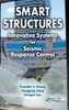 Smart Structures: Innovative Systems for Seismic Response Control