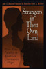 Strangers in Their Own Land: Part-Time Faculty in American Community Colleges