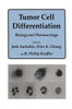 Tumor Cell Differentiation: Biology and Pharmacology