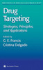 Drug Targeting: Strategies, Principles, and Applications