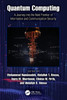 Quantum Computing: A Journey Into the Next Frontier of Information and Communication Security