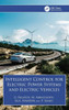 Intelligent Control for Electric Power Systems and Electric Vehicles