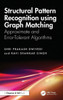 Structural Pattern Recognition Using Graph Matching: Approximate and Error-Tolerant Algorithms