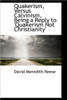 Quakerism, Versus Calvinism, Being a Reply to 'Quakerism Not Christianity'