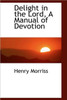 Delight in the Lord, A Manual of Devotion