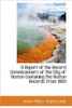 A Report of the Record Commissioners of the City of Boston Containing the Boston Records from 1660