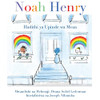Noah Henry: Hadithi ya Upinde wa Mvua (Rainbows, Masks, and Ice Cream) (Swahili Edition)