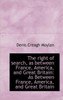 The right of search, as between France, America, and Great Britain: As Between France, America, and