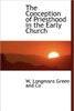 The Conception of Priesthood in the Early Church