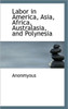 Labor in America, Asia, Africa, Australasia, and Polynesia